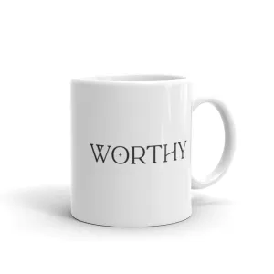 "Worthy" - Mug